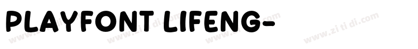 PlayFont Lifeng字体转换